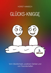 Glücks-Knigge 2100 - Horst Hanisch - E-Book