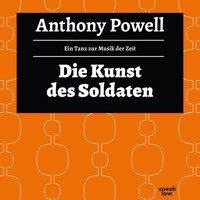 Die Kunst des Soldaten - Ein Tanz zur Musik der Zeit, Band 8 (Ungekürzte Lesung) - Anthony Powell - Hörbuch