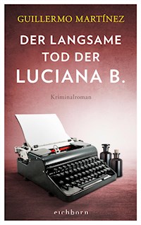 Der langsame Tod der Luciana B - Guillermo Martínez - E-Book