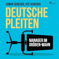 Deutsche Pleiten - Manager im Größen-Wahn (Ungekürzt) - Ute Scheuch - Hörbuch