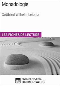 Monadologie de Leibniz - Encyclopaedia Universalis - E-Book