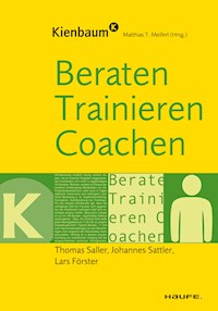 Beraten, Trainieren, Coachen - Thomas Saller - E-Book
