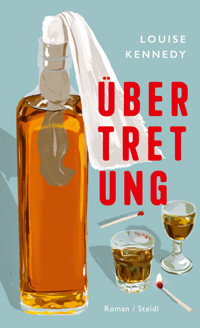 Übertretung - Louise Kennedy - E-Book