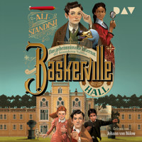 Baskerville Hall – Das geheimnisvolle Internat der besonderen Talente (Teil 1) - Ali Standish - Hörbuch