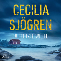Die letzte Welle - Cecilia Sjögren - Hörbuch