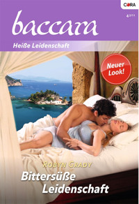 Bittersüße Leidenschaft - Robyn Grady - E-Book