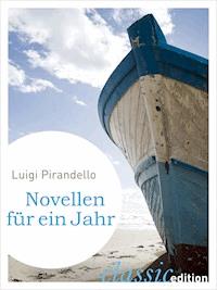Novellen für ein Jahr - Luigi Pirandello - E-Book