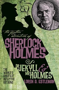 Dr Jekyll and Mr Holmes - Loren D. Estleman - E-Book