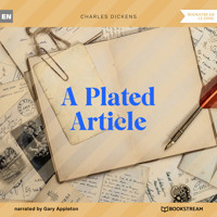 A Plated Article (Unabridged) - Charles Dickens. - Hörbuch