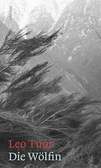 Die Wölfin - Leo Tuor - E-Book