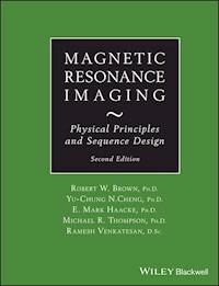 Magnetic Resonance Imaging - Robert W. Brown - E-Book