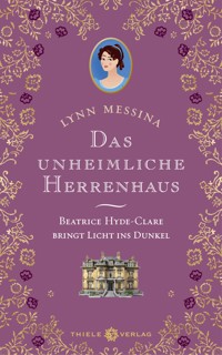 Das unheimliche Herrenhaus - Lynn Messina - E-Book
