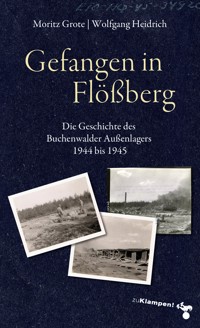 Gefangen in Flößberg - Moritz Grote - E-Book