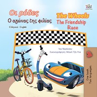 Οι ρόδες Ο αγώνας της φιλίας The Wheels The Friendship Race - Inna Nusinsky - E-Book