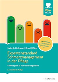 Expertenstandard Schmerzmanagement in der Pflege - Stefanie Hellmann - E-Book