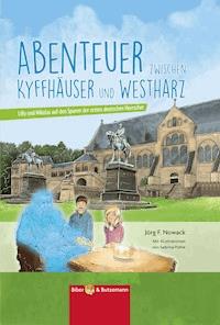 Abenteuer zwischen Kyffhäuser und Westharz - Jörg F. Nowack - E-Book