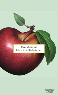 Lässliche Todsünden - Eva Menasse - E-Book
