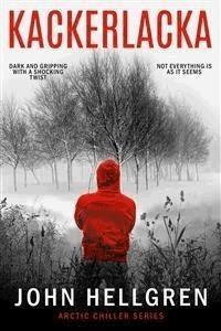 Kackerlacka (Arctic Chiller Series, #1) - John Hellgren - E-Book