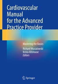 Cardiovascular Manual for the Advanced Practice Provider -  - E-Book