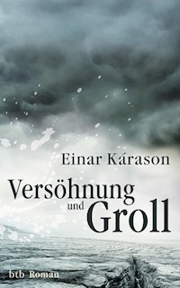 Versöhnung und Groll - Einar Kárason - E-Book