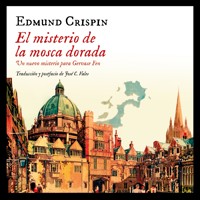 El misterio de la mosca dorada - Edmund Crispin - Hörbuch