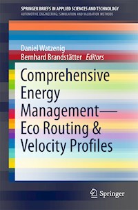Comprehensive Energy Management – Eco Routing & Velocity Profiles - - E-Book