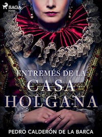Entremés de la casa holgana - Pedro Calderón de la Barca - E-Book