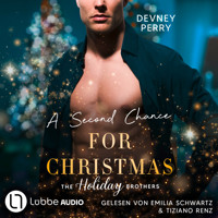 A Second Chance for Christmas - Die Holiday-Brothers-Reihe, Teil 3 (Ungekürzt) - Devney Perry - Hörbuch