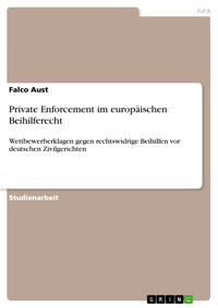 Private Enforcement im europäischen Beihilferecht - Falco Aust - E-Book