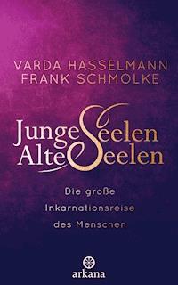 Junge Seelen - Alte Seelen - Varda Hasselmann - E-Book + Hörbuch