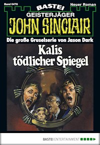 John Sinclair 476 - Jason Dark - E-Book