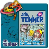 Jan Tenner, Folge 22: Planet der 1000 Wunder - Kevin Hayes - Hörbuch