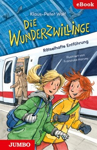Die Wunderzwillinge. Rätselhafte Entführung - Klaus-Peter Wolf - E-Book