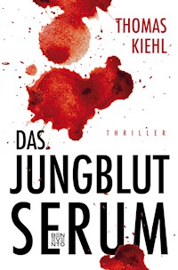 Das Jungblut-Serum - Thomas Kiehl - E-Book