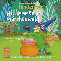 Willkommen im Märchenwald - Martina Schaeffer - Hörbuch