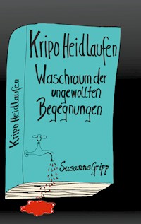 Kripo Heidlaufen 1 - Susanne Gripp - E-Book