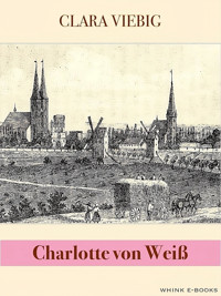 Charlotte von Weiß - Clara Viebig - E-Book