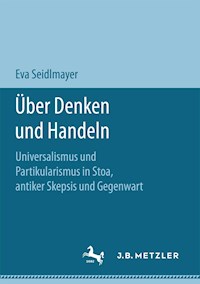 Über Denken und Handeln - Eva Seidlmayer - E-Book