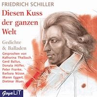 Diesen Kuss der ganzen Welt - Friedrich Schiller - Hörbuch