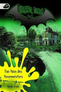 Das Haus des Hexenmeisters - Nicole Grom - E-Book