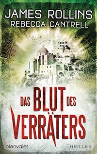 Das Blut des Verräters - James Rollins - E-Book