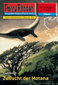 Perry Rhodan 2229: Zuflucht der Motana - Frank Borsch - E-Book
