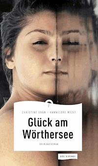 Glück am Wörthersee - Christine Grän - E-Book
