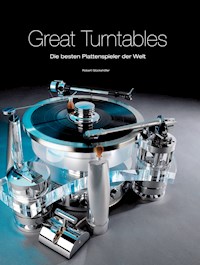 Great Turntables - Robert Glückshöfer - E-Book