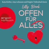 Offen für alles (Ungekürzte Lesung) - Lilly Blank - Hörbuch