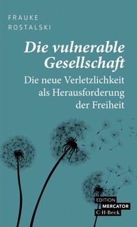 Die vulnerable Gesellschaft - Frauke Rostalski - E-Book