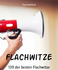 Flachwitze - Tom Ashford - E-Book