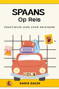 Spaans Op Reis - Daria Gałek - E-Book