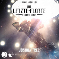 Schattensaat - Die Letzte Flotte, Teil 2 (Ungekürzt) - Joshua Tree - Hörbuch
