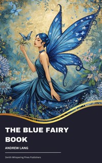 The Blue Fairy Book - Andrew Lang - E-Book